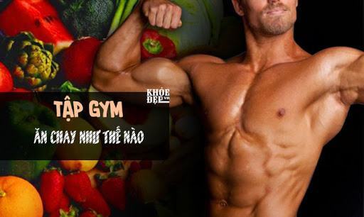 Thực phẩm ăn chay cho người tập gym dễ lên thực đơn đủ chất nhất