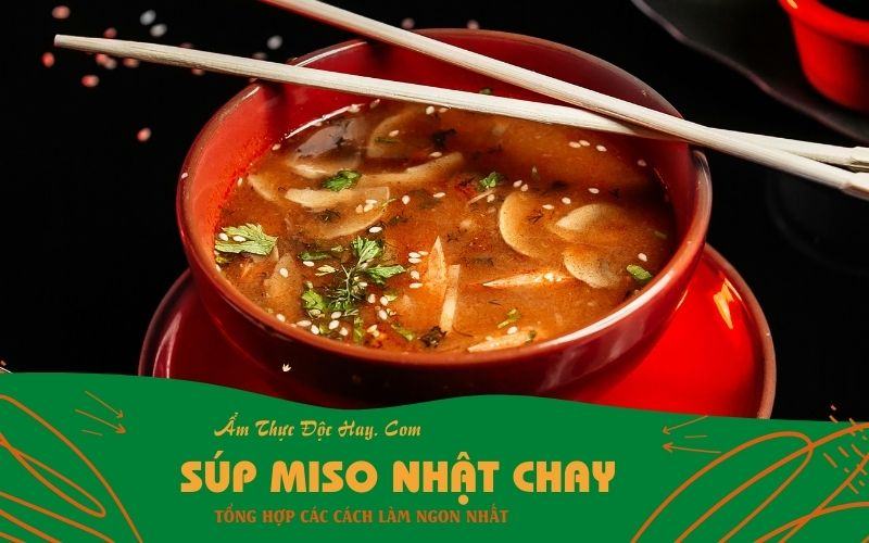 cách nấu súp miso vị Nhật Bản phiên bản chay
