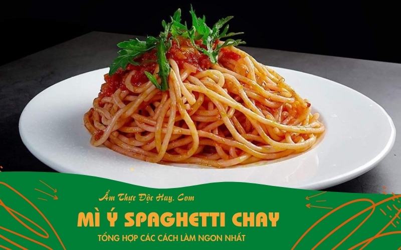 cách làm mì ý sốt spaghetti chay